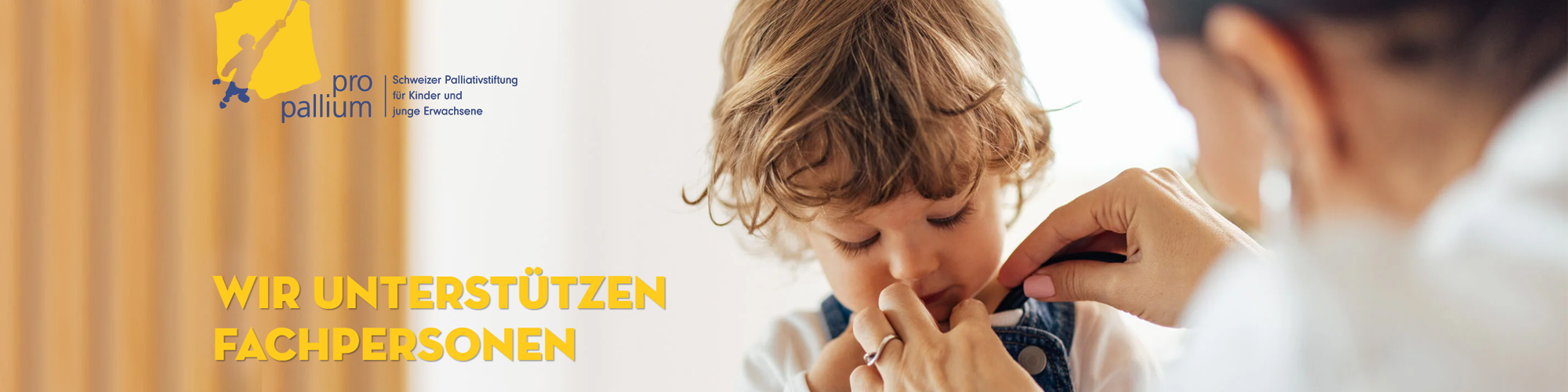 Pro Pallium - Schweizer Palliativstiftung für Kinder und junge Erwachsene